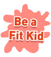 Be a Fit Kid