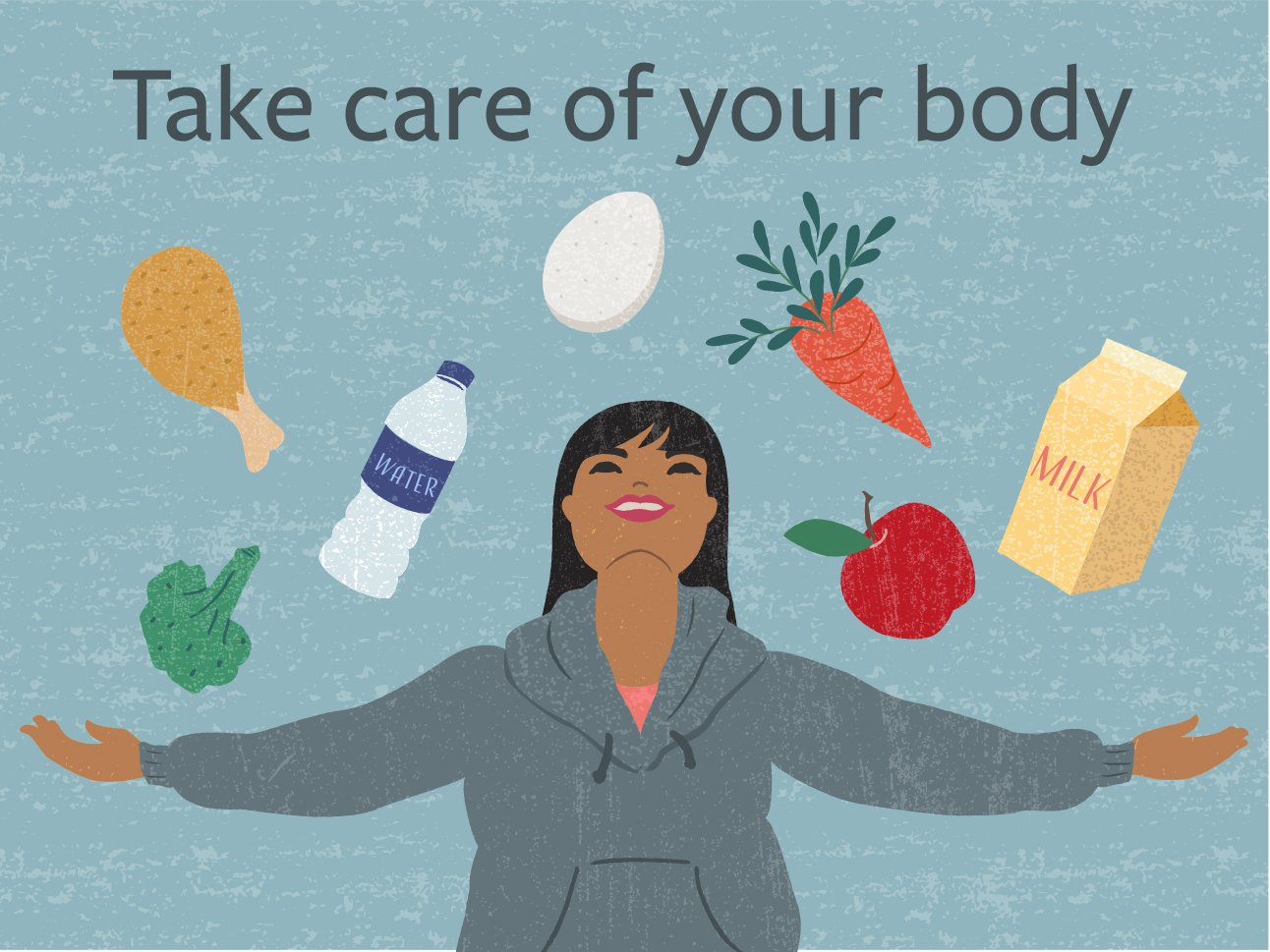 Take care of your body